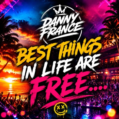 Danny France - Best Things in Life are Free