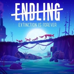 Endling Extinction Is Forever OST - Goodbye dear mother, ending