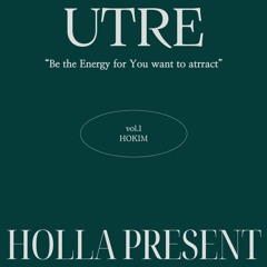 VOL. 1 /  HOKIM   "Be the energy for You want to attract"