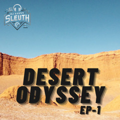 Desert Odyssey Ep 1