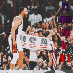 It's Fvcking Labor Day Vol. II