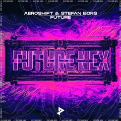 Aeroshift & Stefan Bors - Future