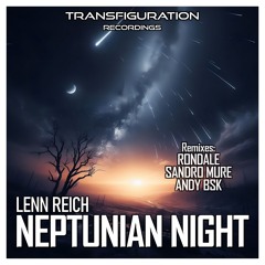 Lenn Reich - Neptunian Night (RONDALE Remix)