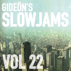 GIDEÖN - SlowJams Volume 22