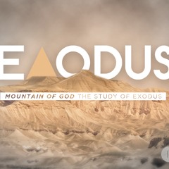 Exodus | Mountain of God | Kort Marley
