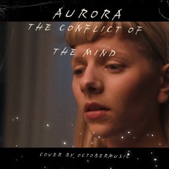 AURORA - The Conflict Of The Mind • COVER by OCTOBER