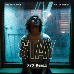 Justin Bieber Ft The Kid Laroi - STAY (XYO Remix)