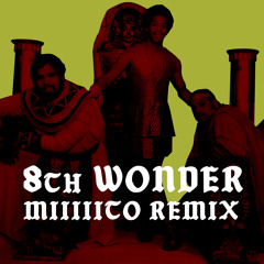 8th Wonder (Miiiiito REMIX)