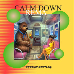 Rema - Calm Down - (Dj Fego Bootleg / Remix)