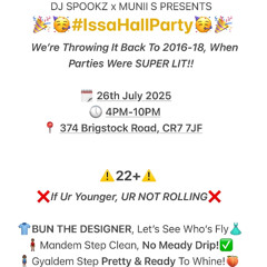 #ISSAHALLPARTY - LIVE AUDIO MIXED BY DRITZO FT. BRADSHAW