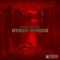 KA$HDAVID - Other Worlds [Original Mix]