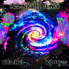 Konglo & Bombei - All Night Long