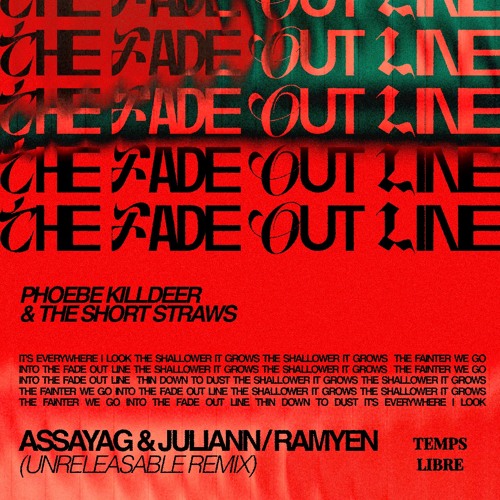 Stream The Fade Out Line Phoebe Killdeer (Assayag & Juliann, Ramyen Unreleasable Remix) by
