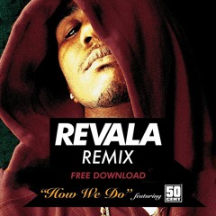 50 Cent - How We Do (REVALA Remix)