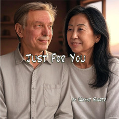 Just for You