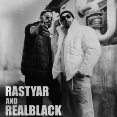 RealBlack&Rastyar[Ema Radin] prod by (yj)