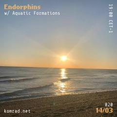 Endorphins 022 w/ Aquatic Formations