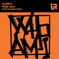 Alinka - Who Am I (Harry Romero Remix)