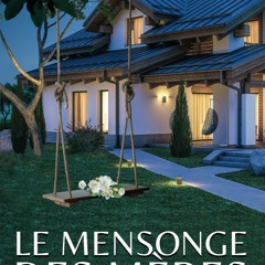 Le mensonge des mères (Collection Thriller et Suspense psychologique) (French Edition)  télécharger gratuitement en format PDF du livre - UjDlU1ApQj