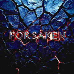 FORSAKEN