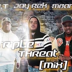 JaY ReK X AT X M BanGa - TRIPLE THREAT MIX