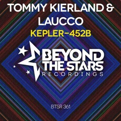 Tommy Kierland & Laucco - Kepler-452b {available on all stores}