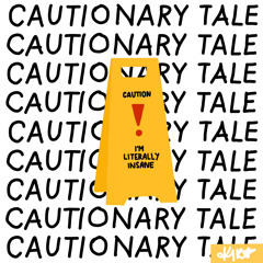 cautionary tale - demo