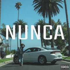 Nunca (Prod.Encore & Magichour)