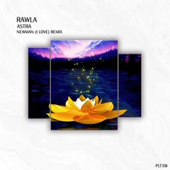 Astra (Newman (I Love) Remix - Short Edit)
