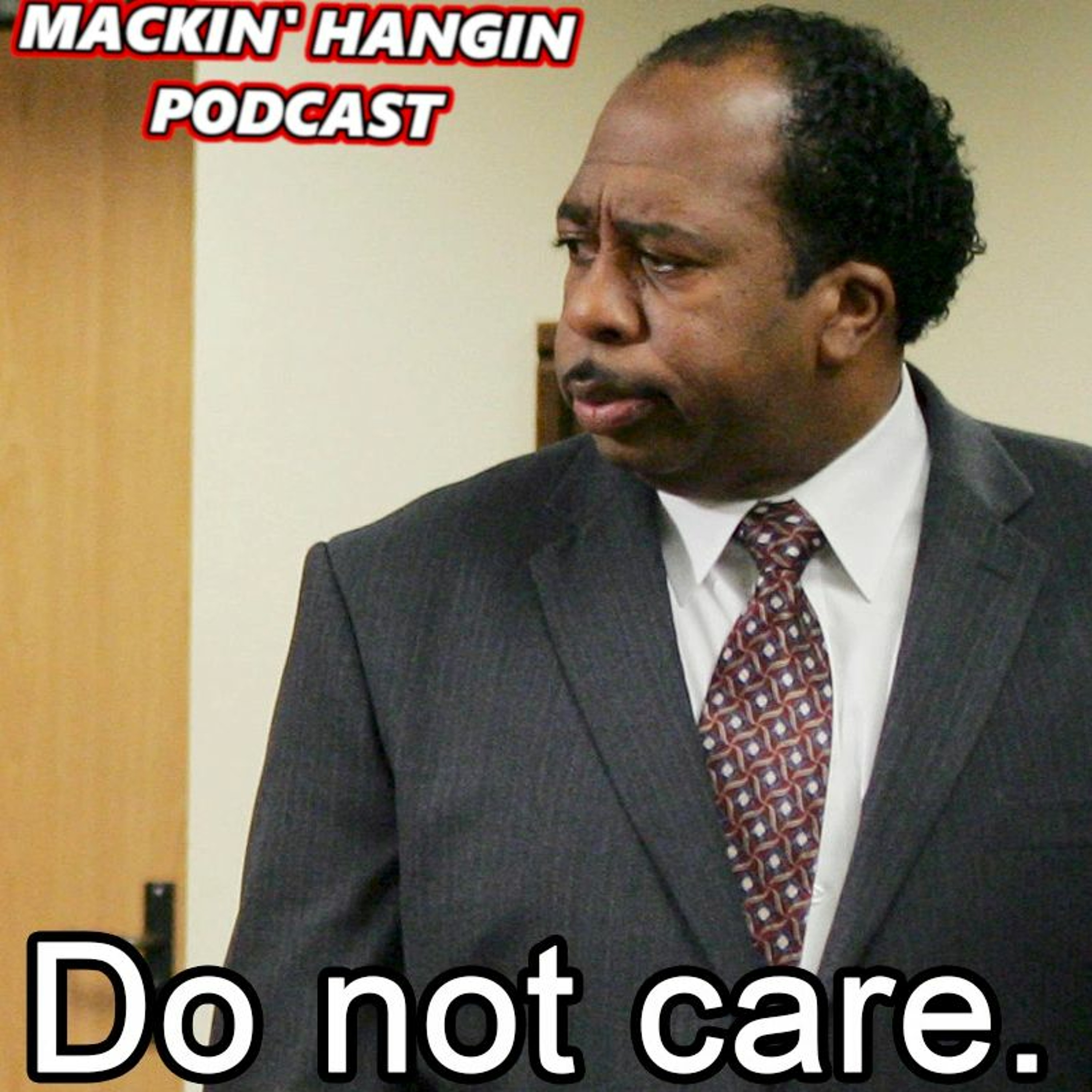 Mackin\' Hangin Podcast