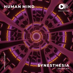 Human Mind - Synesthesia (Original Mix) [EMIX Records]