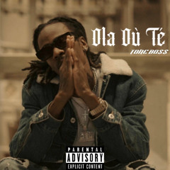 Tone Bo$$ - Ola Où Té