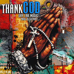 ShyEarMusic - Thank God
