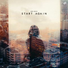 Soiree - Start Again