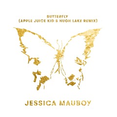 Butterfly (Apple Juice Kid & Hugh Lake Remix)