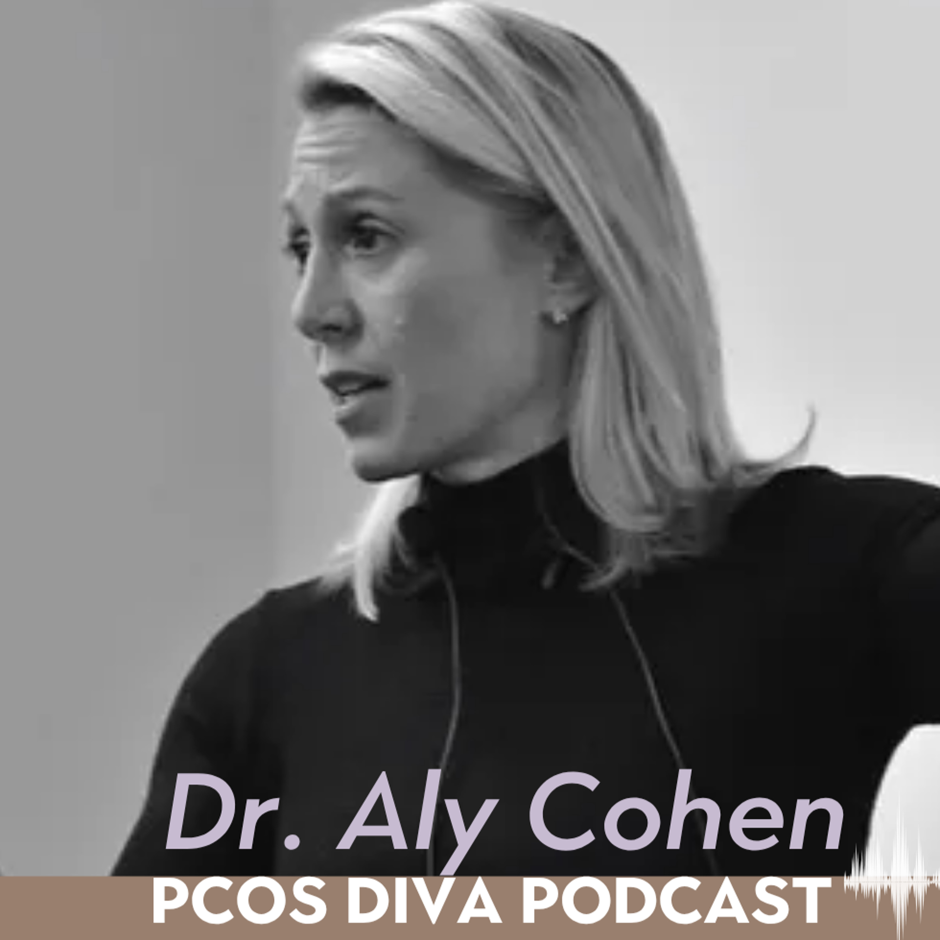 219 - Dr. Aly Cohen: Weight loss, GLP-1s, everyday chemical and PCOS