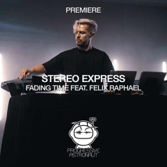 PREMIERE: Stereo Express - Fading Time Feat. Felix Raphael (Original Mix) [AME Records]