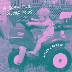 A Song for Queer Kids