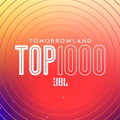 Tomorrowland Top 1000 - Final 50 with Sunnery James & Ryan Marciano