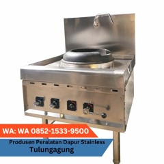 PRODUSEN LANGSUNG, WA 0852 - 1533 - 9500, Produsen Peralatan Dapur Stainless Melayani Tulungagung