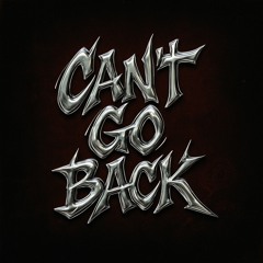 Can’t Go Back