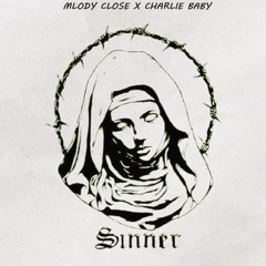 SINNER W/ MLODY CLOSE (PROD. USHANKA BOY)