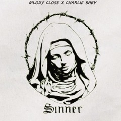 SINNER W/ MLODY CLOSE (PROD. URSHANKA BOY)