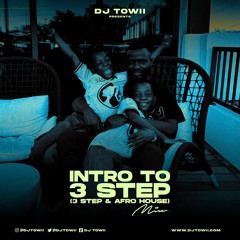 Intro to 3 Step Mix (3 Step, Afro-house)