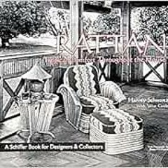 [VIEW] [EPUB KINDLE PDF EBOOK] Rattan Furniture: Tropical Comfort Throughout the Hous