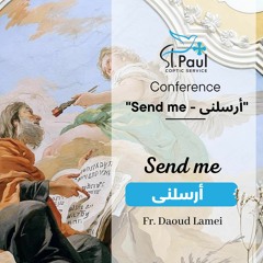 3- Send Me - Fr Daoud Lamei - ارسلنى