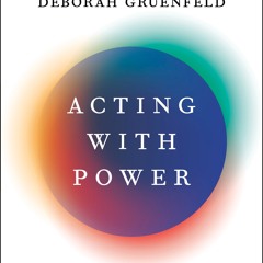 ePub/Ebook Acting with Power BY : Deborah Gruenfeld
