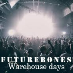 Warehouse Days