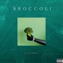 Lil Ant - Broccoli (Prod. rocki x gwiz)