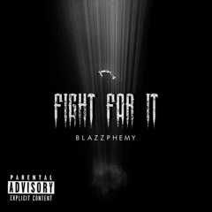 Fight For It